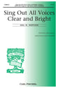 Sing Out All Voices Clear and Br SATB choral sheet music cover